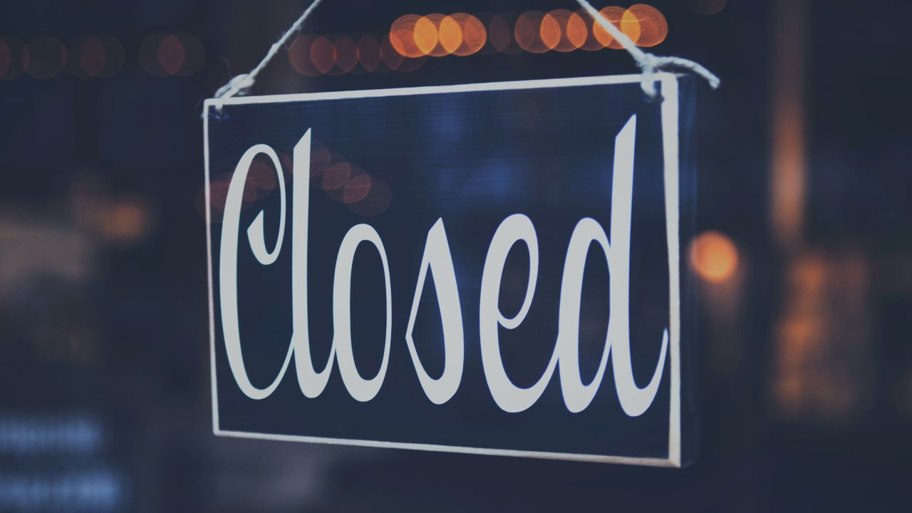 Closed sign for a business