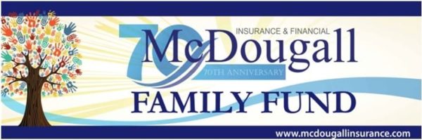 McDougall Insurance Family Fund Contest McDougall Insurance McDougall Insurance Family Fund Contest McDougall Insurance